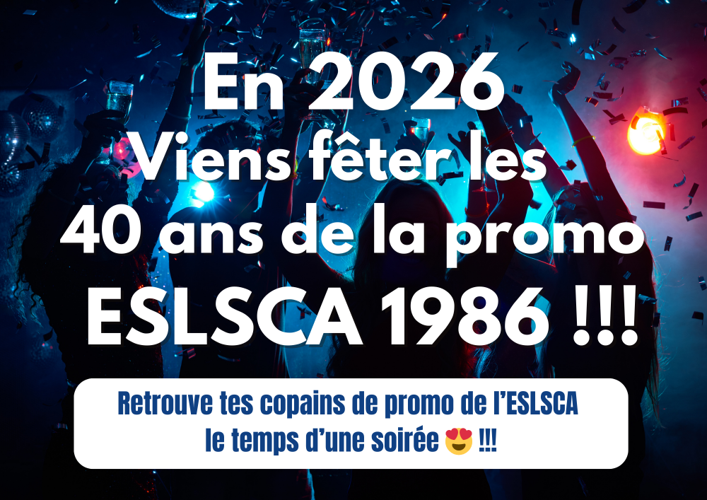 📆 40 ans de la promo ESLSCA 1986
